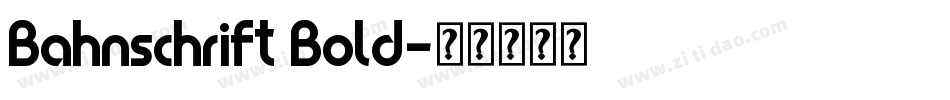 Bahnschrift Bold字体转换